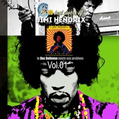 10 BEST COVERS Of Jimi HENDRIX - THE DOC COLLECTION (Doc Bellevue Ouvre Ses Archives) - Vol.1