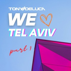 We love Tel Aviv part 1