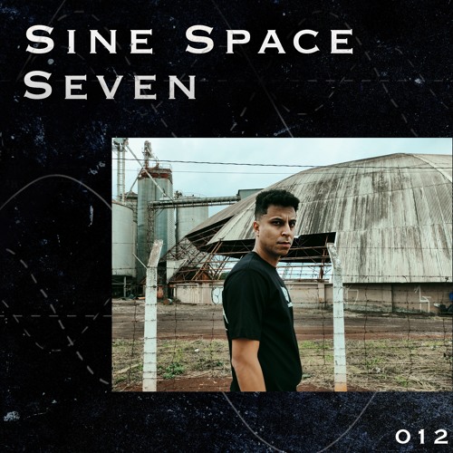 SINE SPACE 7 #012 WILLIAM MARQS