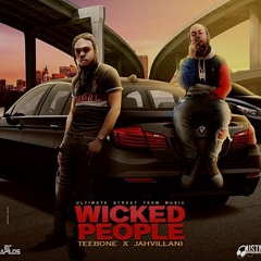 Teebone & Jahvillani - Wicked People