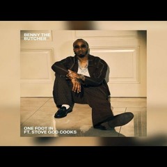 Benny The Butcher Feat Stove God Cooks - One Foot In Remix - Prod By Big M DaFr€n$hit