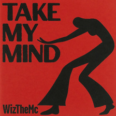 TAKE MY MIND - WIZTHEMC, BEES & HONEY (AFRO HOUSE)