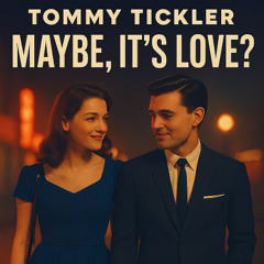 Maybe, It's Love_