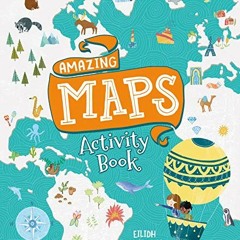 [PDF] ❤️ Read Amazing Maps Activity Book by  Eilidh Muldoon &  Eilidh Muldoon