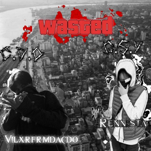 Wasted ( Renn Sta x Vilxr da Steppa) audio