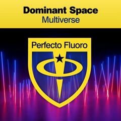 Dominant Space - Multiverse (Extended Mix)