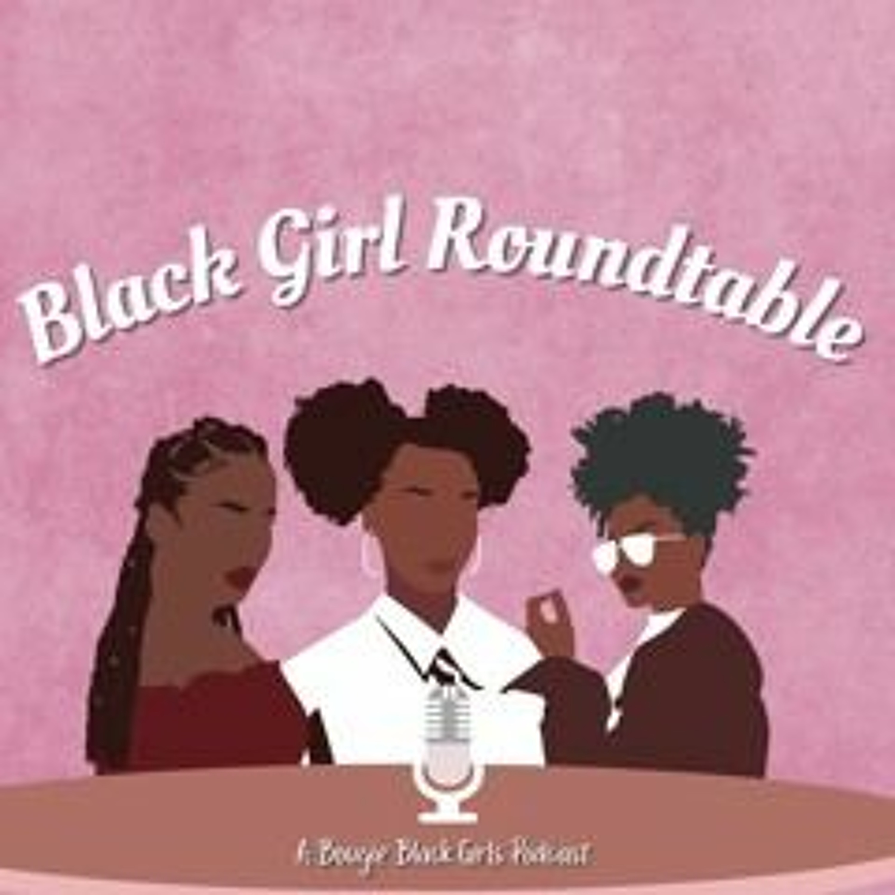 Black Girl RoundTable