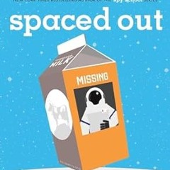 Pdf free^^ Spaced Out (Moon Base Alpha) (PDFEPUB)-Read By  Stuart Gibbs (Author)