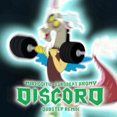 Discord (MirkoDiTV DUBSTEP remix) - Eurobeat Brony feat. Odyssey