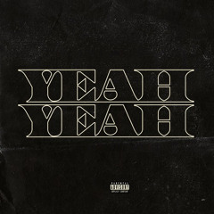 Yeah Yeah (Remix)