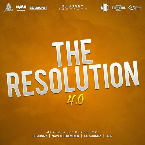 #THE RESOLUTION 4.0 - NEW YEAR'S 2020 MIX by DJ JONNY x SC SOUNDZ x AJR x NAVI