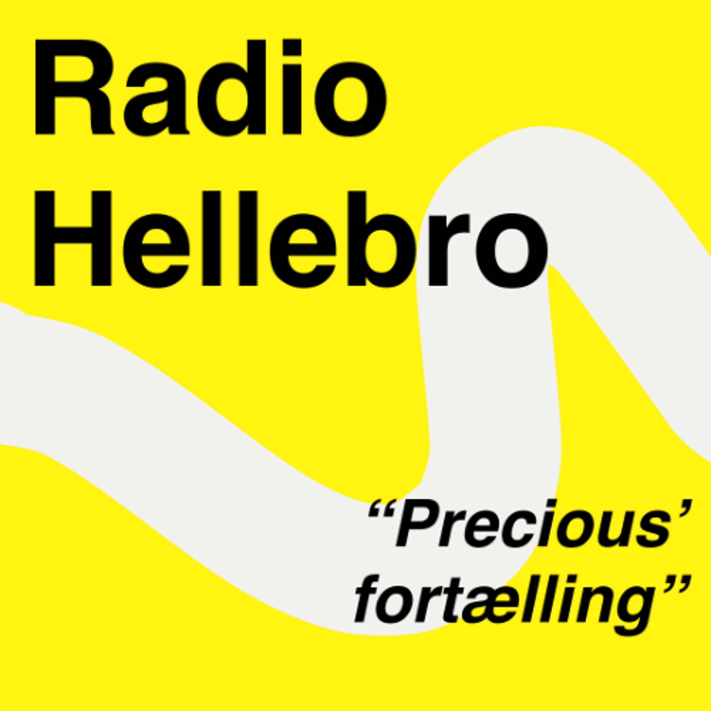 Radio Hellebro - Precious' fortælling episode artwork