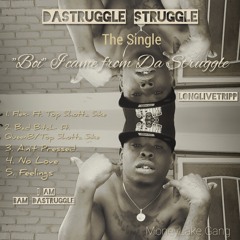 Flex-Bam Dastruggle ft. Top Shotta Sike