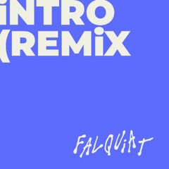 The XX - Intro (Falquiat Remix)