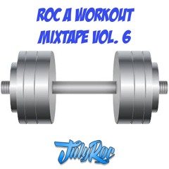 ROC A WORKOUT MIXTAPE VOL. 6