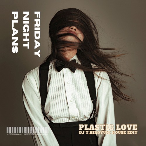 Friday Night Plans / Plastic Love | レコードライク 中古