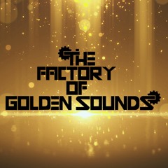 The Factory of Golden Sounds 💛 2024-04-24