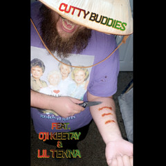 CuttyBuddies (prod.by RedHot ChiliPeppers) feat. [Oji Keetay & lil tenna]