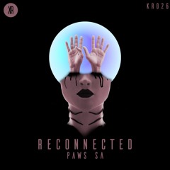 Paws SA - Reconnected (Original Mix)[KR026]