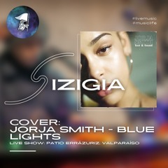 JORJA SMITH - BLUE LIGHTS [SIZIGIA] (LIVE COVER)|13.08.2021|LIVE @ PATIO ERRÁZURIZ, VALPARAÍSO|
