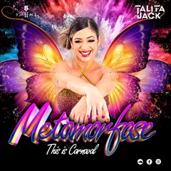 Dj Talita Jack- Setmix Metamorfose- This Is Carnaval
