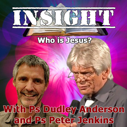 IN#2 Insight with Peter Jenkins - Who is Jesus?