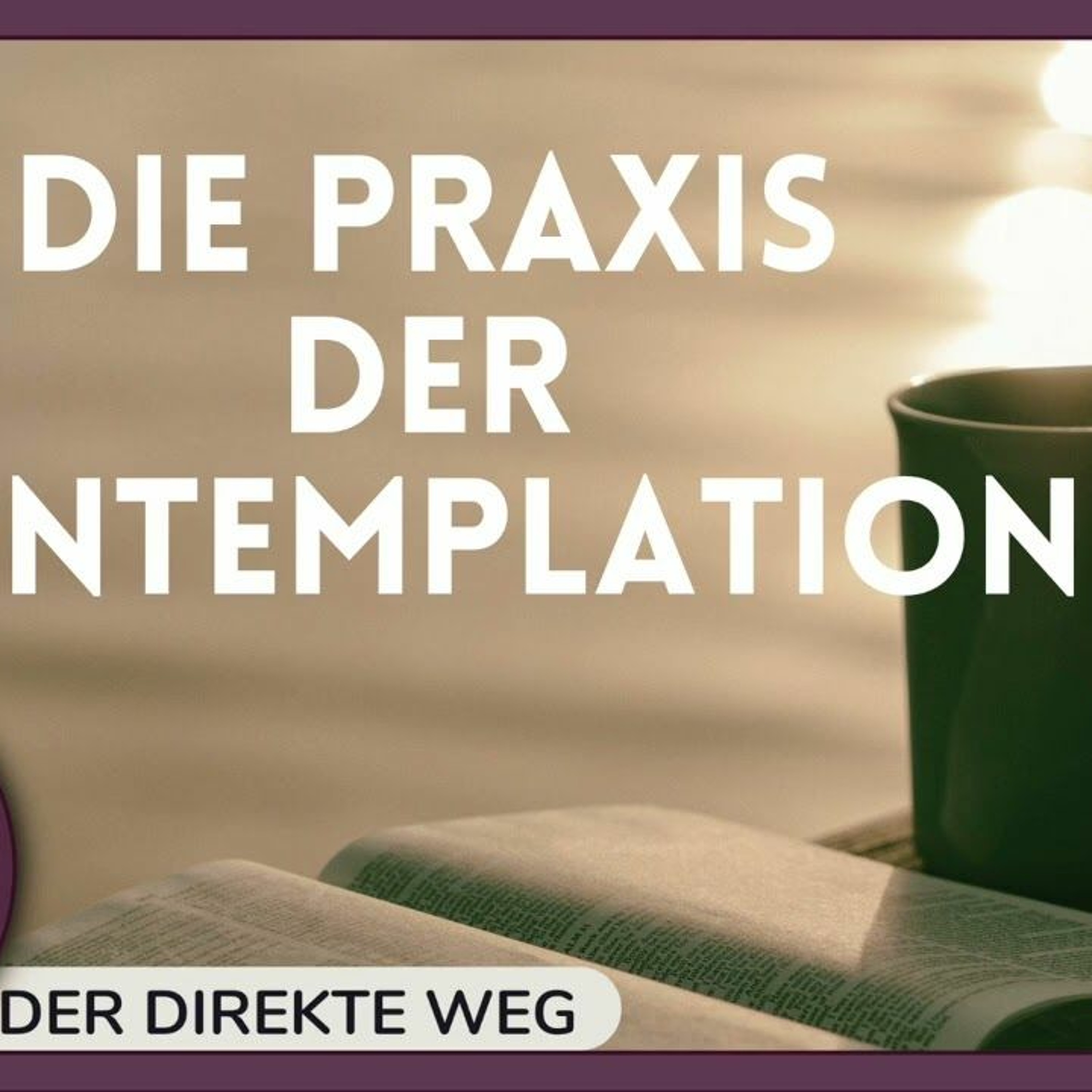 Gottfried Sumser - DER DIREKTE WEG - Ein Kurs in Wundern