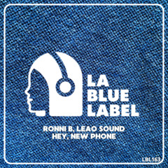 Ronni B Leao Sound - Hey New Phone