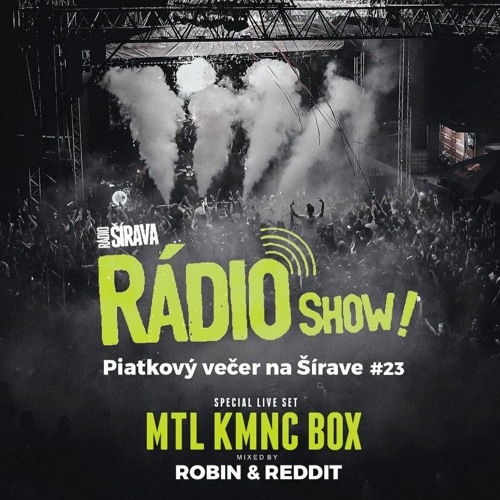 Stream Radio Show Epizoda 23 / MTLKNC BOX Robin & Reddit by Dj Robin sk |  Listen online for free on SoundCloud