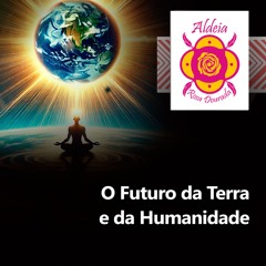 O Futuro da Terra e da Humanidade