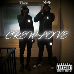 Relly Wreckzz - Crew Love (Bonus Track)