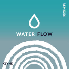 Water Flow (Joshua James Remix)