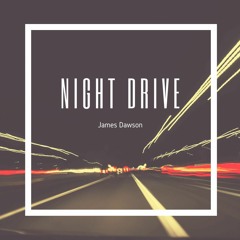 Night Drive - James Dawson