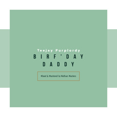 Birf'day Daddy