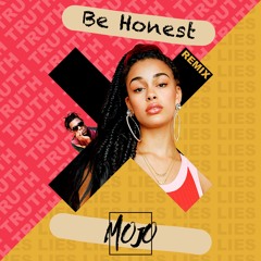 DJ Mojo x Jorja Smith - Be Honest (Kizomba Remix | 2020)