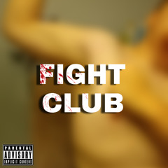 Fight Club (Prod. ecg703 x iApolstolic)
