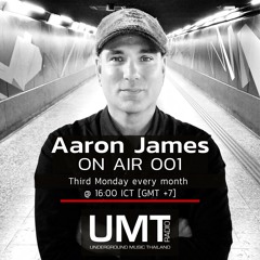 ON AIR 001 (JULY) - Underground Music Thailand [UMT.radio]