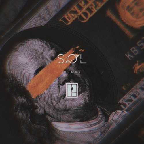 SØL x PANs LABOR - Money (FREE DL)