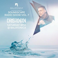 Chriss Ronson - Soundscape Radio Show Vol. 7