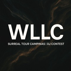 WLLC - Surreal Tour Campinas | Aimec - DJ Contest