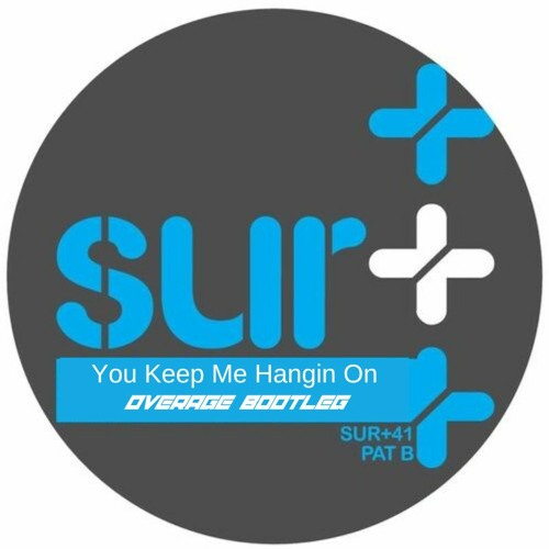 Pat B - You Keep Me Hangin On (Overage Bootleg)