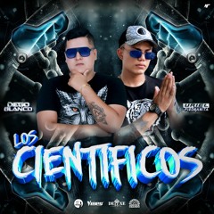 LOS CIENTIFICOS MIXED BY B2B URIEL PIEDRAHITA & DIEGO BLANCO