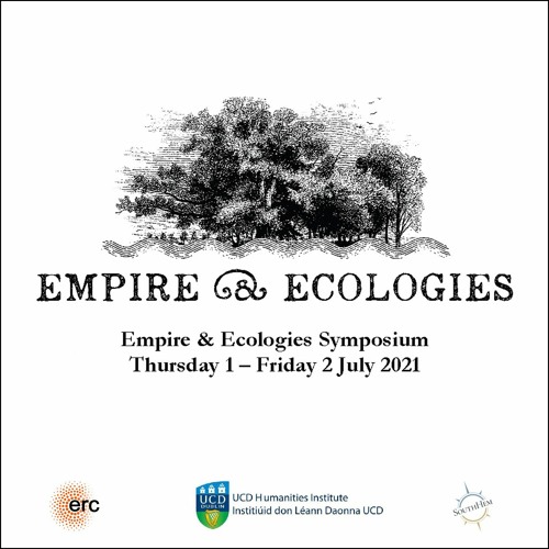 Empire and Ecologies: Transimperial, transhistorical & transregional natures (17th to 21st century)