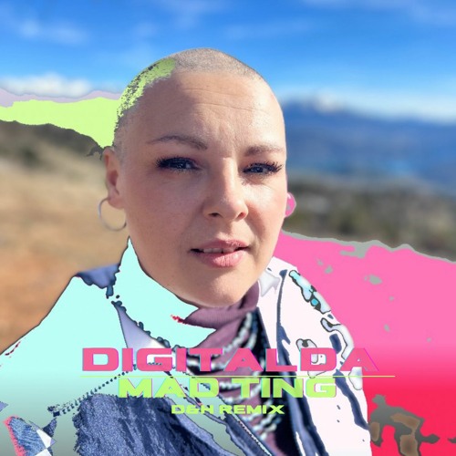 DIGITALDA - MAD TING -  D&H REMIX