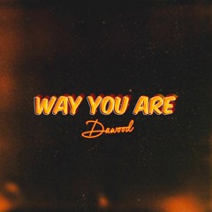 Dawood - Way You Are