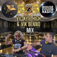 Vic Kite High & Vik Benno House Fusion B2B