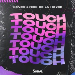 Hoved & Nick De La Hoyde - Touch