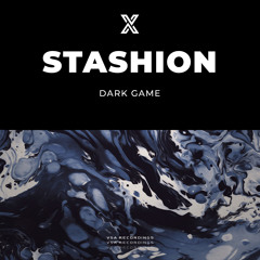 Stashion - Dark Game [VSA Recordings]