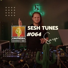 Sesh Tunes #064 - Sarza