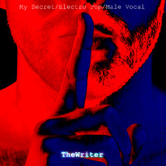 My secret [Electro Pop - Male Vocal]